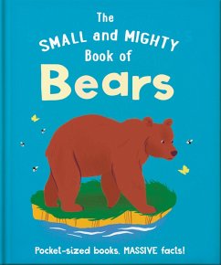 The Small and Mighty Book of Bears (eBook, ePUB) - Orange Hippo!