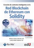 Creación de contratos inteligentes en la red blockchain de ethereum con solidity (eBook, PDF)