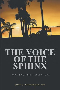 The Voice Of The Sphinx (eBook, ePUB) - Klingerman MD, John J.