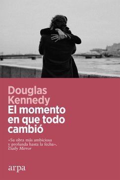 El momento en que todo cambió (eBook, ePUB) - Kennedy, Douglas