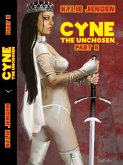 Cyne - The Unchosen (Part 2) (eBook, ePUB) Cyne - The Unchosen (Part 2) (eBook, ePUB)