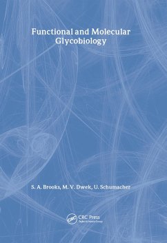 Functional and Molecular Glycobiology (eBook, ePUB) - Brooks, Susan; Dwek, M.; Schumacher, Udo