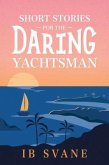 Short Stories for the Daring Yachtsman (eBook, ePUB)