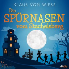 Die Spürnasen vom Stachelsberg (MP3-Download) - Wiese, Klaus von