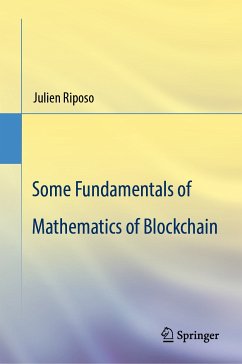 Some Fundamentals of Mathematics of Blockchain (eBook, PDF) - Riposo, Julien