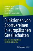 Funktionen von Sportvereinen in europäischen Gesellschaften (eBook, PDF)