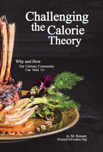 Challenging the Calorie Theory (eBook, ePUB) Challenging the Calorie Theory (eBook, ePUB)