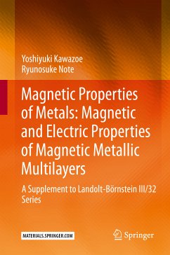 Magnetic Properties of Metals: Magnetic and Electric Properties of Magnetic Metallic Multilayers (eBook, PDF) - Kawazoe, Yoshiyuki; Note, Ryunosuke