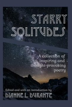 Starry Solitudes, a collection of inspiring and thought-provoking poetry (eBook, ePUB) - Durante, Dianne