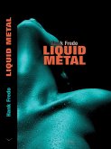 Liquid Metal (eBook, ePUB) Liquid Metal (eBook, ePUB)