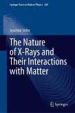 The Nature of X-Rays and Their Interactions with Matter (eBook, PDF)