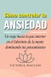 Cómo controlar la ansiedad (eBook,... - Bild 1