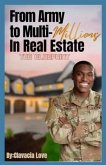 From Army to MULTI Millions in Real Estate (eBook, ePUB)