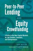 Peer-to-Peer Lending and Equity Crowdfunding (eBook, PDF) Peer-to-Peer Lending and Equity Crowdfunding (eBook, PDF)