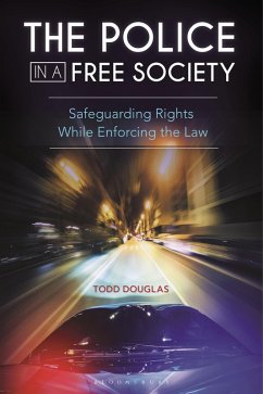 The Police in a Free Society (eBook, PDF) - Douglas, Todd