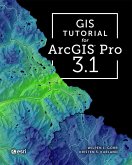GIS Tutorial for ArcGIS Pro 3.1 (eBook, ePUB)