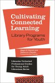 Cultivating Connected Learning (eBook, PDF)
