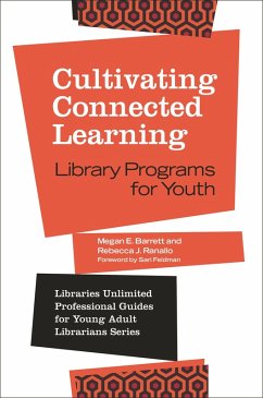 Cultivating Connected Learning (eBook, PDF) - Barrett, Megan E.; Ranallo, Rebecca J.