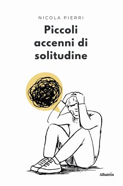 Piccoli accenni di solitudine (eBook, ePUB) - Pierri, Nicola