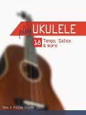 Play Ukulele - 18 Tango, Salsa & more (eBook, ePUB)