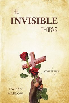 The Invisible Thorns (eBook, ePUB) - Marlow, Tazeka