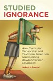 Studied Ignorance (eBook, PDF) Studied Ignorance (eBook, PDF)