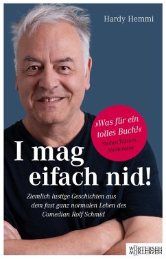 I mag eifach nid! (eBook, ePUB) - Hemmi, Hardy; Schmid, Rolf