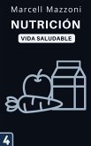 Nutrición (Colección Vida Saludable, #4) (eBook, ePUB) Nutrición (Colección Vida Saludable, #4) (eBook, ePUB)