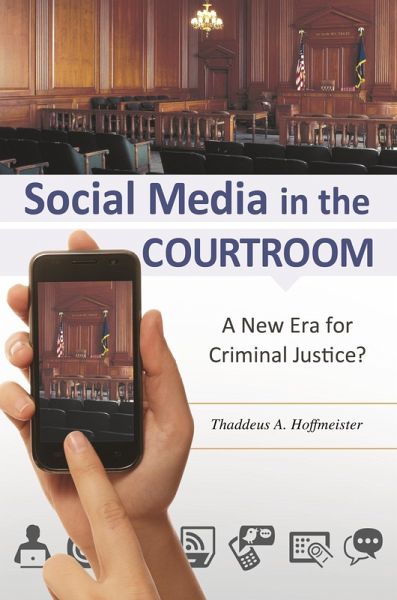 Social Media in the Courtroom (eBook, PDF)