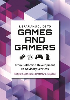 Cover Librarian's Guide to Games and Gamers (eBook, PDF)