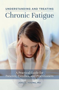 Understanding and Treating Chronic Fatigue (eBook, PDF) - Young, Joel L.