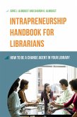 Intrapreneurship Handbook for Librarians (eBook, PDF)