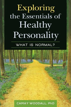 Exploring the Essentials of Healthy Personality (eBook, PDF) - Woodall, Camay