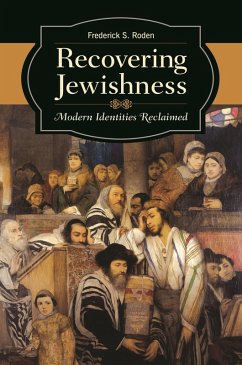 Recovering Jewishness (eBook, PDF) - Roden, Frederick S.