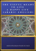 The Useful Means to Live a Happy Life (Arabic-English) (eBook, ePUB)