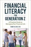 Financial Literacy for Generation Z (eBook, PDF) Financial Literacy for Generation Z (eBook, PDF)