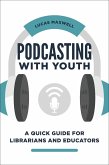 Podcasting with Youth (eBook, PDF)