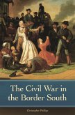 The Civil War in the Border South (eBook, PDF)