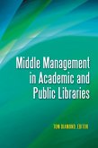 Middle Management in Academic and Public Libraries (eBook, PDF)