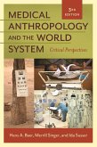 Medical Anthropology and the World System (eBook, PDF)