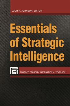 Essentials of Strategic Intelligence (eBook, PDF)