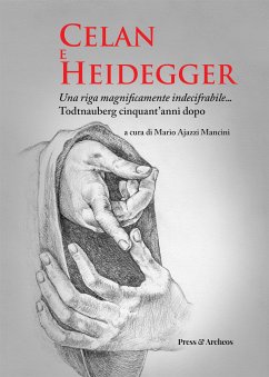 Celan e Heidegger. Una riga magnificamente indecifrabile... (eBook, ePUB) - Ajazzi Mancini, Mario