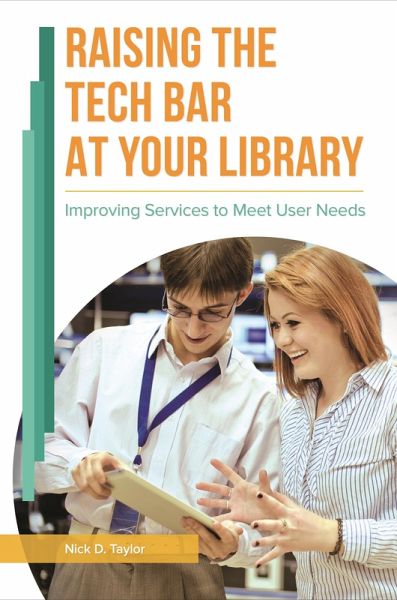 Raising the Tech Bar at Your Library (eBook, PDF)