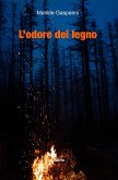 L&quote;odore del legno (eBook, ePUB)