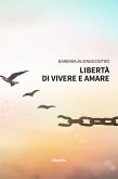 Libertà di vivere e amare (eBook, ePUB)