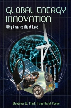 Global Energy Innovation (eBook, PDF) - Ii, Woodrow W. Clark; Cooke, Grant