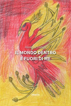 Il mondo dentro e fuori di me (eBook, ePUB) - Miuli, Francesco