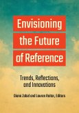 Envisioning the Future of Reference (eBook, PDF)