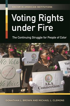 Voting Rights under Fire (eBook, PDF) - Brown, Donathan L.; Clemons, Michael L.