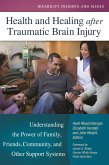 Health and Healing after Traumatic Brain Injury (eBook, PDF)
